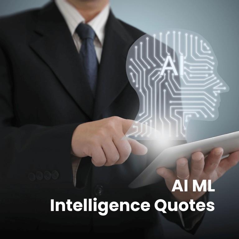 AI ML Intelligence Quotes